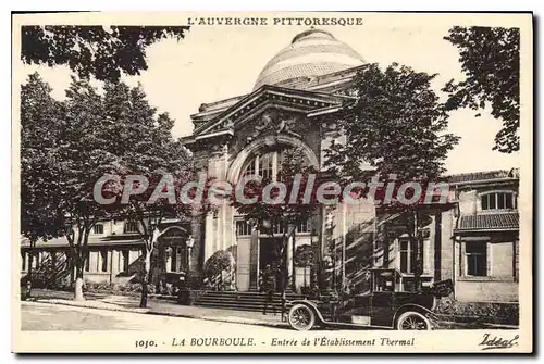 Cartes postales La Bourboule Entree De I'Etablissement thermal Automobile