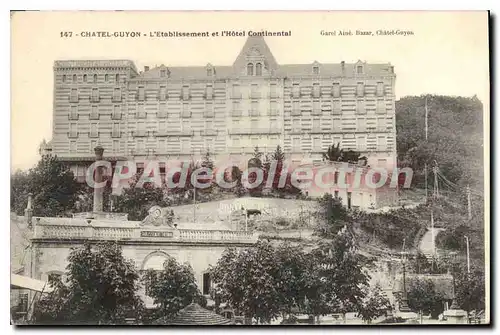 Cartes postales Chatel Guyon L'ETablissement Et I'Hotel Continental