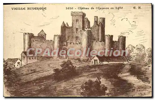 Ansichtskarte AK Vieille Auvergne Chateau De Chazeron en 1450