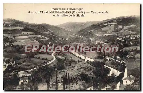 Cartes postales Chateauneuf Les Bains Vue Generale Et La Vallee De La Sioule L'Auvergne