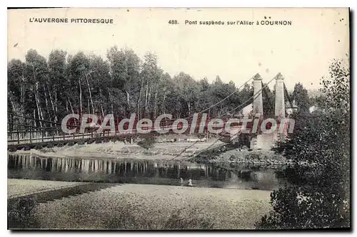 Cartes postales L'Auvergne Pittoresque Pont Suspendu Sur I'Allier � Cournon