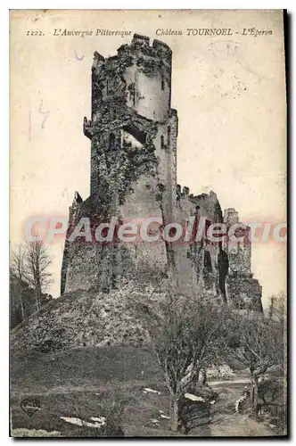 Ansichtskarte AK Auvergne Pittoresque Chateau Tournoel L'Eperon