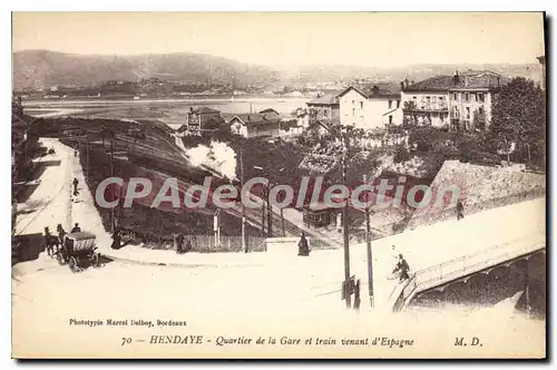 Cartes postales HENDAYE Quartier De La Gare Et Train Venant D'Espagne