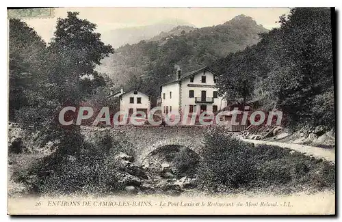 Cartes postales Cambo Les Bains Le Pont Laxia et le restaurant du Mont Roland