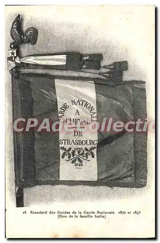 Cartes postales Strasbourg Etendard Des Guides De la Garde nationale 1830 1848