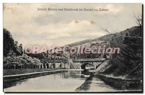 Ansichtskarte AK Schiefe Brucke Und Steinbruch Im Zorntal Bei Zabern