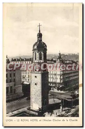 Ansichtskarte AK Lyon le royal Hotel Et I'Ancien Clocher De La Charite