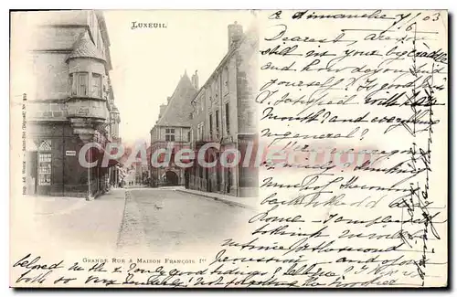 Cartes postales moderne Luxeuil Grande Rue Maison Fran�ois 1er