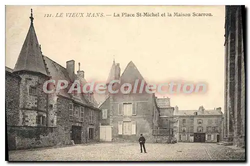 Cartes postales Le Mans La Place St Michel Et La Maison Scarron