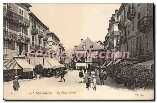 Ansichtskarte AK Aix Les Bains La Place Carnot