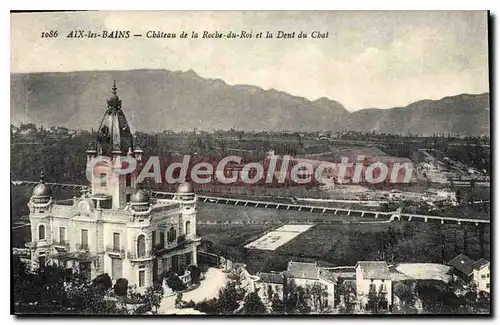 Ansichtskarte AK Aix Les Bains Chateau De La Roche Du Roi