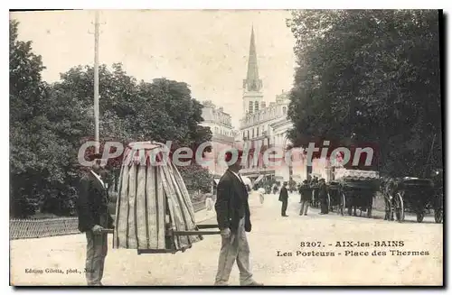 Cartes postales Aix Les Bains Les Porteurs Place Des Thermes