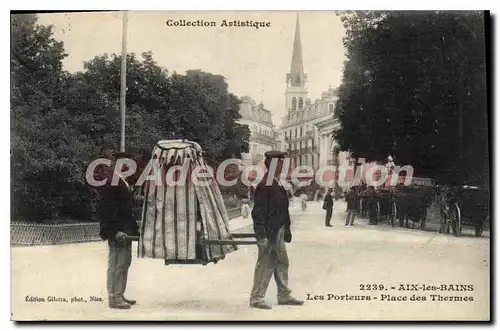 Cartes postales Aix Les Bains Les Porteurs Place Des Thermes