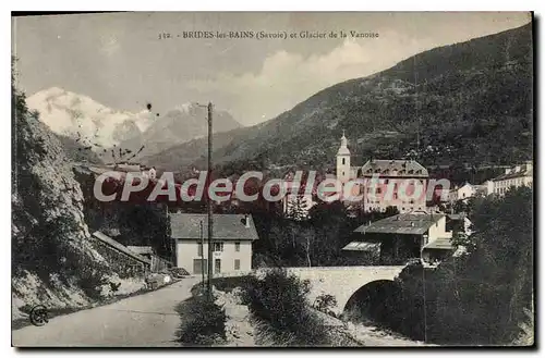 Cartes postales Brides Les Bains Et Glacier De La Vanoise