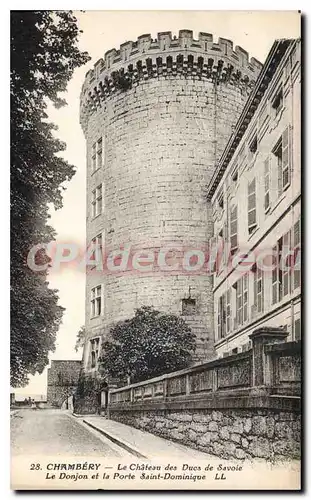 Ansichtskarte AK Chambery Le Chateau Des Ducs De Savoie donjon porte saint-Dominique