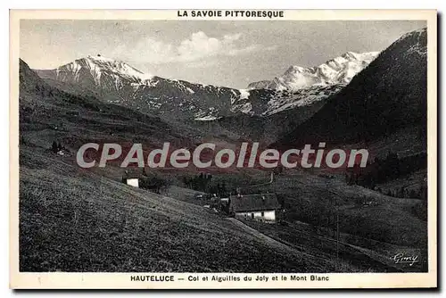 Cartes postales Hauteluce Col Et Aiguilles Du Joly Et Le Mont Blanc