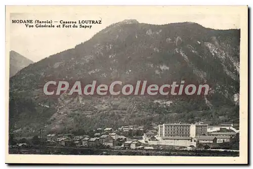 Cartes postales Modane Caserne Loutraz Vue Generale fort du Sapey