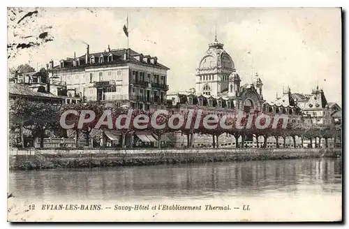 Cartes postales Evian Les Bains Savoy Hotel Et I'Etablissement thermal