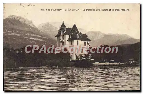 Cartes postales Lac D'Annecy Menthon Le Pavillon Des Fleurs Et Le Debarcadere