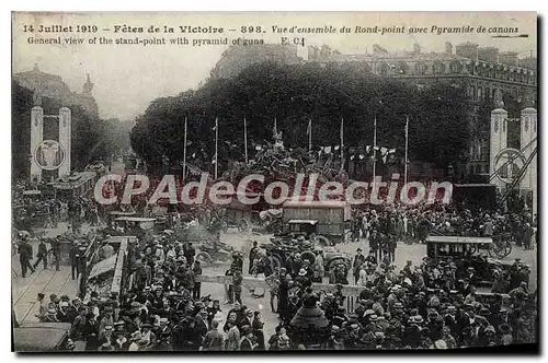 Ansichtskarte AK 14 Juillet 1919 Fetes De La Victoire Vue D'Ensemble Du Rond Point Avec pyramide de canons