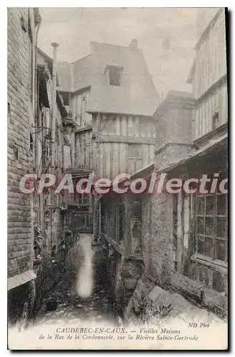 Cartes postales CAUDEBEC En Caux Vieilles Maisons De La Rue De La Cordonnerie Sur La Riviere Sainte Gertrude