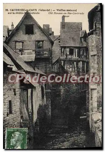 Ansichtskarte AK CAUDEBEC En Caux Vieilles Maisons Sur La Riviere Ste Gertrude