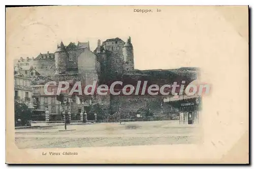 Cartes postales Dieppe Le Vieux Ch�teau