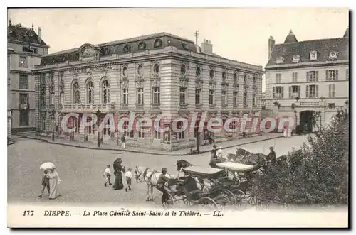 Cartes postales Dieppe La Place Camille Saint Saens Et Le Theatre