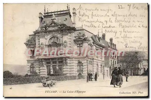 Cartes postales FECAMP La Caisse D'Epargne