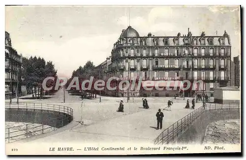 Cartes postales Le Havre L'Hotel Continental Et Le Boulevard Fran�ois 1er