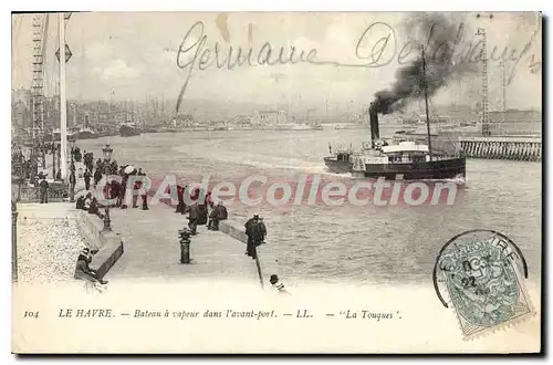 Cartes postales Le Havre Bateau A Vapeur Dans I'Avant Port La Touques