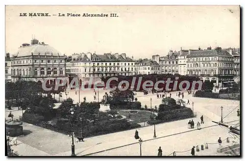 Cartes postales Le Havre La Place Alexandre III