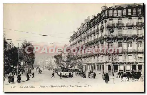 Cartes postales Le Havre Place De I'Hotel De Ville Et Rue Thiers