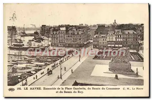 Cartes postales Le Havre Ensemble De La Place Gambetta Du Bassin Du Commerce bassin du Roy