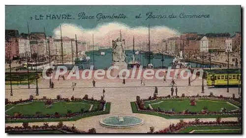 Cartes postales Le Havre Pace Gambetta Et Bassin Du Commerce