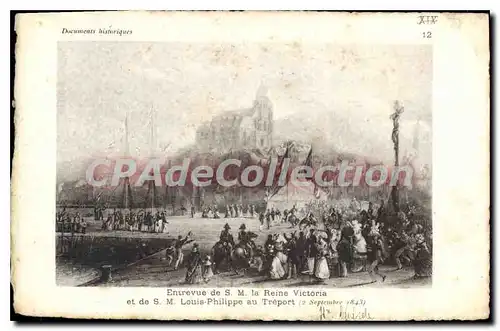 Cartes postales Le Treport entrvue Louis Philippe Reine Victoria le 2 septembre 1843