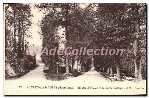 Cartes postales Veules Les Roses Routes D'Yvetot Et De Saint Valery