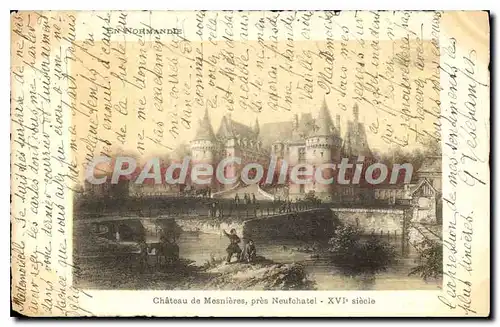 Cartes postales En Normandie Chateau De Mesnieres Pres Neufchatel