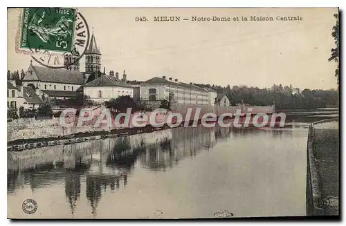 Ansichtskarte AK Melun Notre Dame Et La Maison Centrale