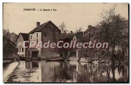 Cartes postales Nemours Le Moulin � Tan