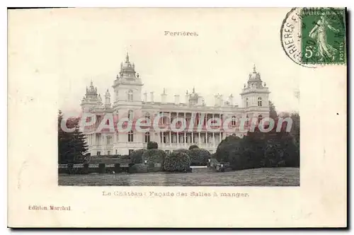 Ansichtskarte AK FERRIERES Le Chateau Facade Des Salles � manger