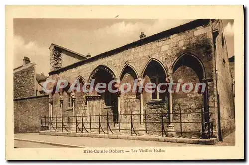 Cartes postales Brie Comte Robert Les Vieilles Halles