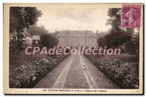 Cartes postales Ozoir Le Ferriere Chateau De La Doutre