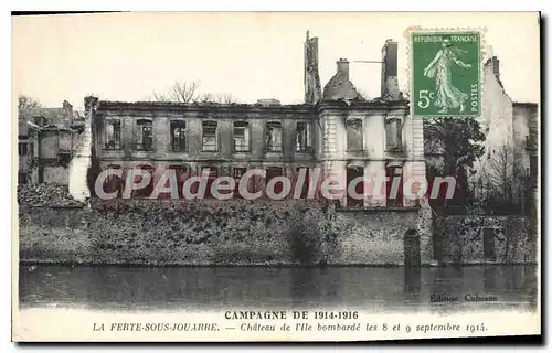 Ansichtskarte AK Campagne De 1914-1916 La Ferte Sous Jouarre Chateau De I'Ile bombard� les 8 et 9 septembre 1914