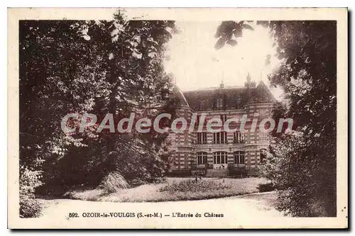 Cartes postales Ozoir Le Voulgis L'Entree Du Ch�teau