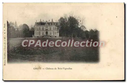 Cartes postales Gretz Chateau De Bois Vignolles