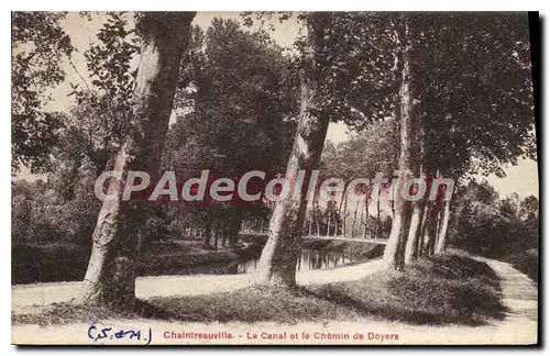 Cartes postales Chaintreauville Le Canal Et Le Chemin De Doyers