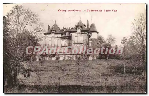 Cartes postales Crouy sur Ourcq Chateau De Belle Vue