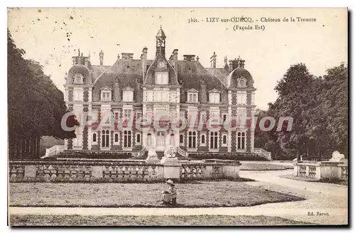 Cartes postales Lizy sur Ourcq Chateau De La Trousse