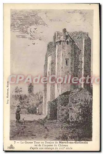 Cartes postales La Grosse Tour Ou Donjon De Moret En Gatinois